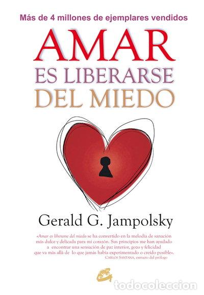 Libri di seconda mano: Amar es liberarse del miedo- 9788484456124