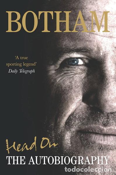 Libros: Head on: Ian Botham: The Autobiography- 9780091921484