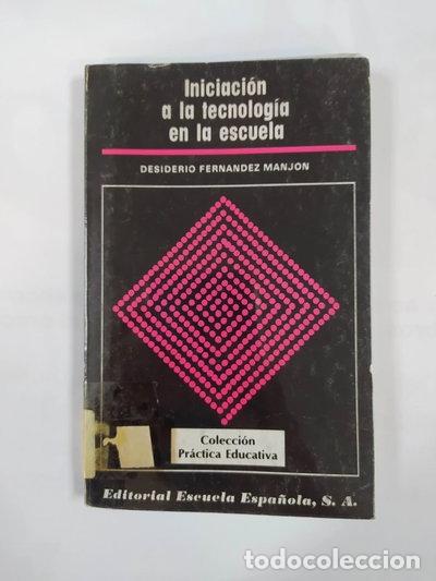 Livres: Iniciaci&oacute;n a la tecnolog&iacute;a en la escuela- 9788433101532