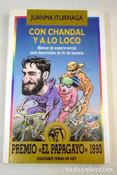 Livres: Con ch&aacute;ndal y a lo loco- 9788478803132