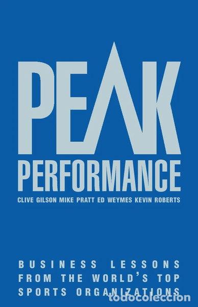 Libros: Peak Performance: Business Lessons from the World's Top Sports Organizations- 9780002571364