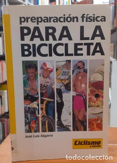 Libros: Preparaci&oacute;n f&iacute;sica para la bicicleta- 9788487812026