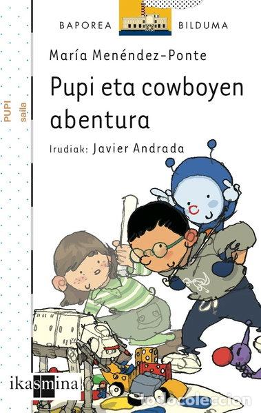 Libros: Pupi eta cowboyen abentura- 9788498551624