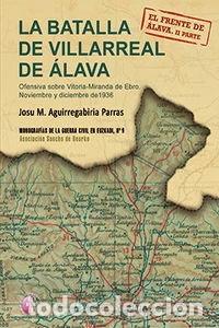 Livros em segunda m&atilde;o: La Batalla de Villarreal de Alava. Ofensiva sobre Vitoria-Miranda de Ebro. No...- 9788415495666