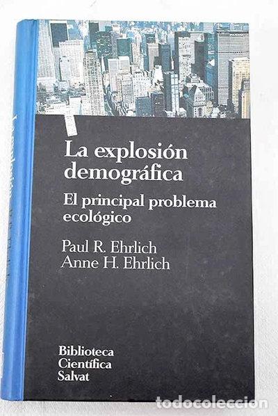 Libros: La explosi&oacute;n demogr&aacute;fica. El principal problema ecol&oacute;gico- 9788434588837