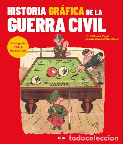 Livres: Historia gr&aacute;fica de la Guerra Civil- 9788491879442