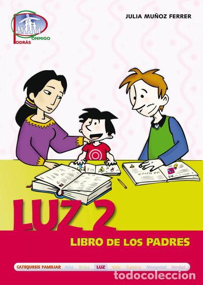 B&uuml;cher: Luz 2. Libro de los padres- 9788498422368