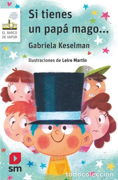 Libros: Si tienes un pap&aacute; mago...- 9788491825487