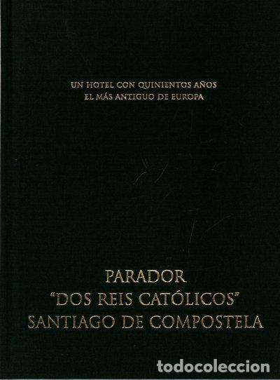 Livres: Parador Dos Reis Cat&oacute;licos, Santiago de Compostela- 9788495104236