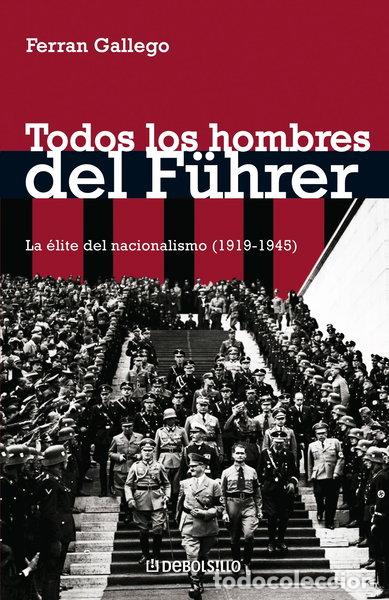 Libros: Todos los hombres del F&uuml;hrer- 9788483465738
