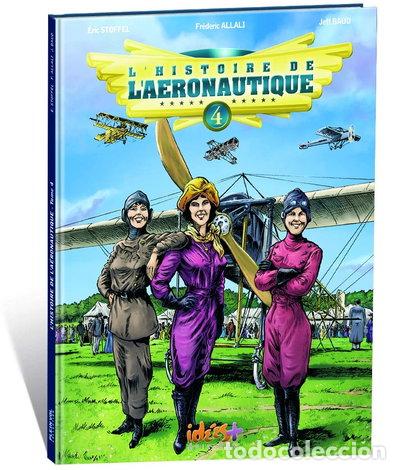 Libros: L'histoire de l'a&eacute;ronautique Tome 4: Premiers conflits dans les airs !- 9782916795744