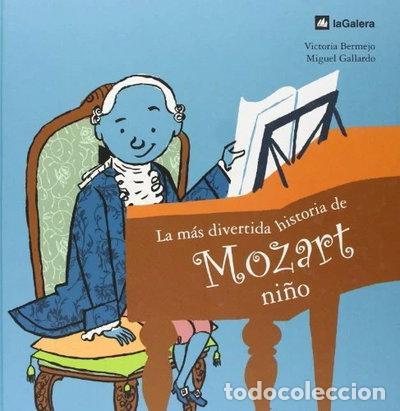 Libros: La m&aacute;s divertida historia de Mozart ni&ntilde;o- 9788424623418