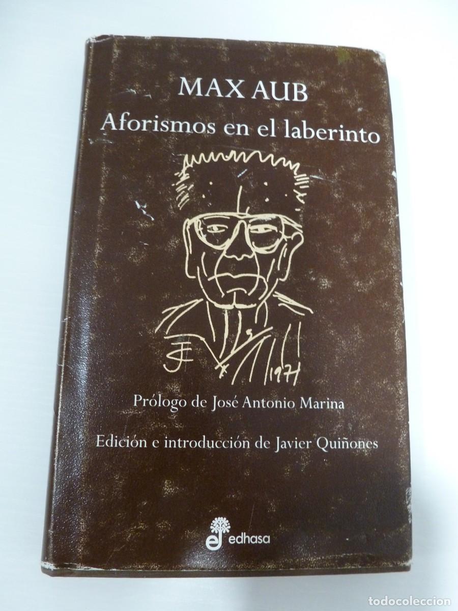 Libros: AFORISMOS EN EL LABERINTO. MAX AUB. EDHASA. TAPAS DURAS - Foto 1