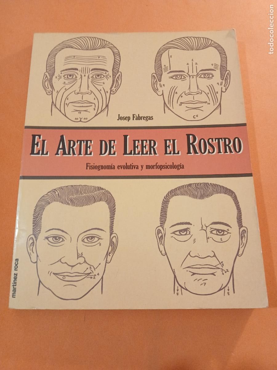 Libros: EL ARTE DE LEER EL ROSTRO � NUEVAS TECNICAS PSICOLOGICAS - JOSEP FABREGAS