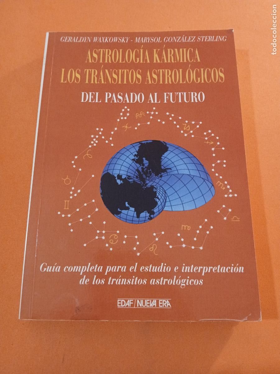 Livres: ASTROLOGIA KARMICA, LOS TRANSITOS ASTROLOGICOS, DEL PASADO AL FUTURO � ASTROLOGIA - G. WAXKOWSKY y M
