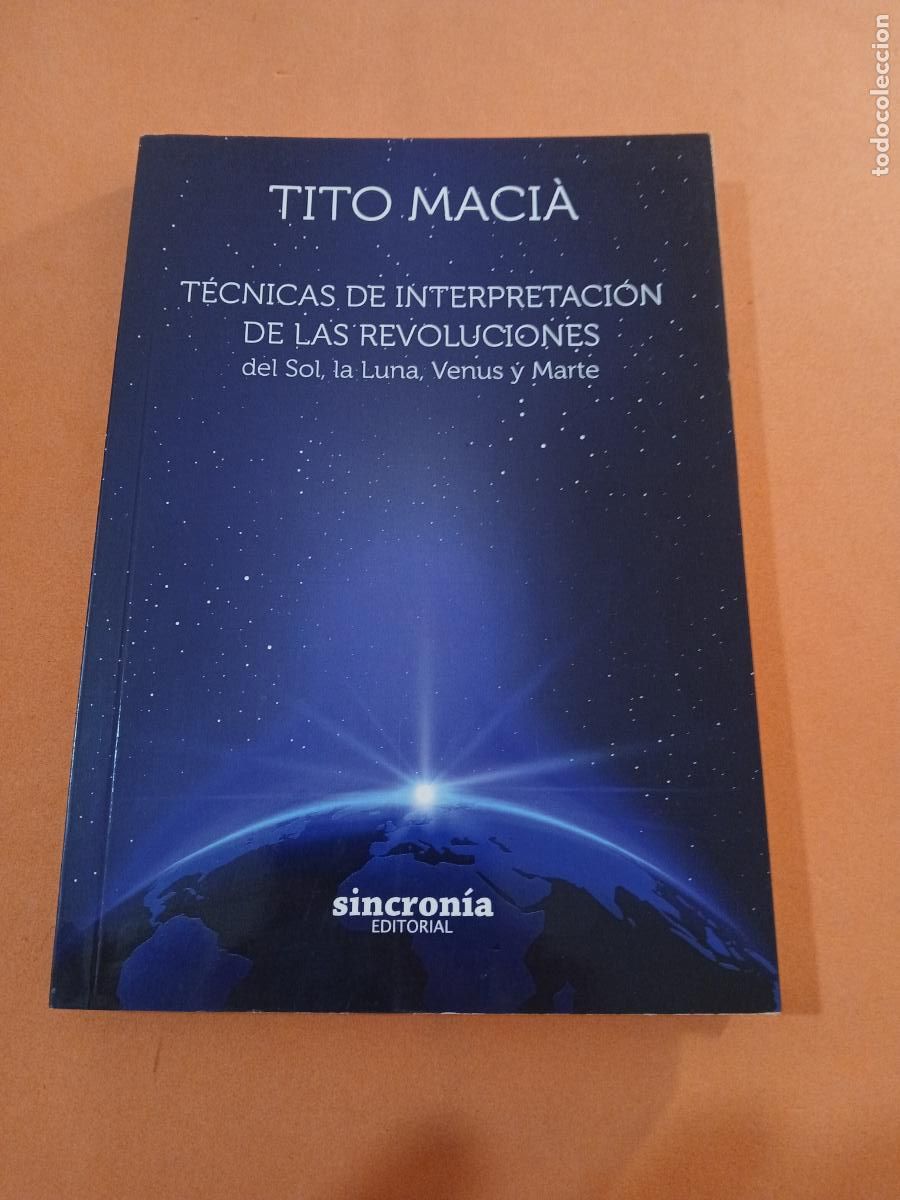 Livres: TECNICAS DE INTERPRETACION DE LAS REVOLUCIONES � ASTROLOGIA - TITO MACIA