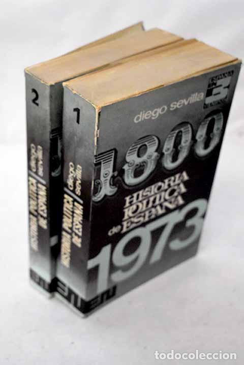 Libros: Historia pol&iacute;tica de Espa&ntilde;a: (1800-1973).- Sevilla Andr&eacute;s, Diego