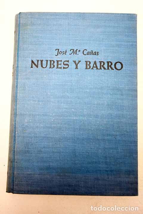B&uuml;cher: Nubes y barro: Ca&ntilde;as, J. M..- Ca&ntilde;as, J. M.