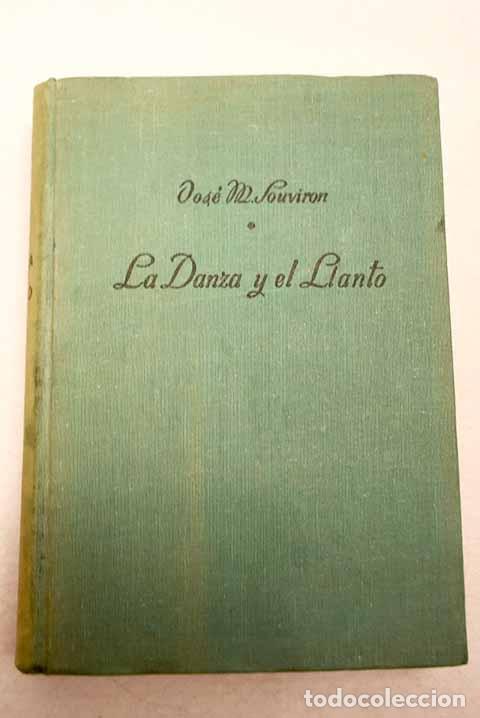 B&uuml;cher: La danza y el llanto.- Souvir&oacute;n, Jos&eacute; Mar&iacute;a