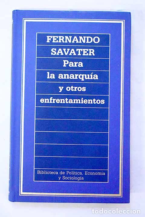 Livres: Para la anarqu&iacute;a y otros enfrentamientos.- Savater, Fernando