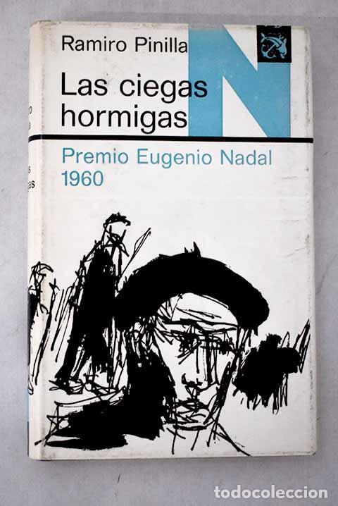 Livres: Las ciegas hormigas: Pinilla, Ramiro.- Pinilla, Ramiro