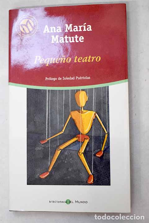 Livres: Peque&ntilde;o teatro: Matute, Ana Mar&iacute;a.- Matute, Ana Mar&iacute;a