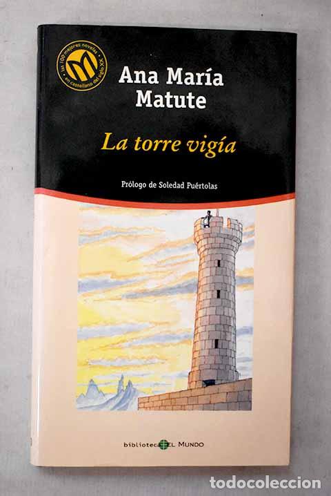 Livres: La torre vig&iacute;a: Matute, Ana Mar&iacute;a.- Matute, Ana Mar&iacute;a