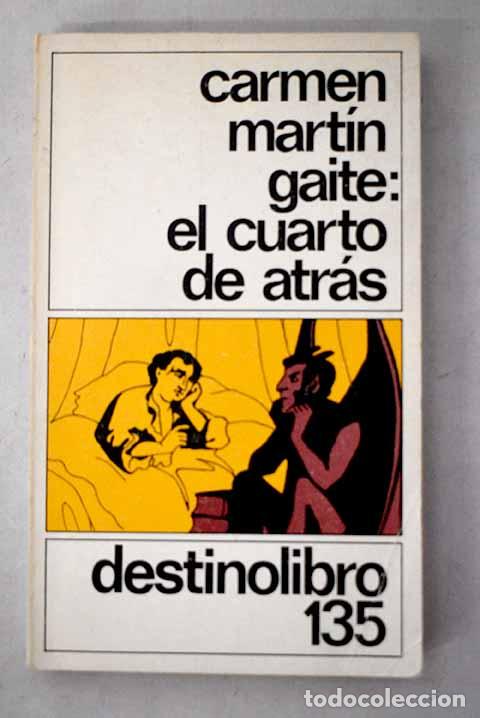 Libros: El cuarto de atr&aacute;s: Mart&iacute;n Gaite, Carmen.- Mart&iacute;n Gaite, Carmen