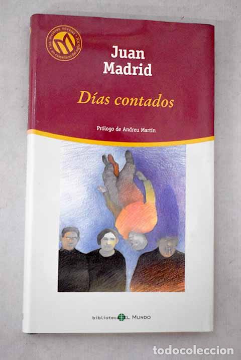 Libros: D&iacute;as contados: Madrid, Juan.- Madrid, Juan