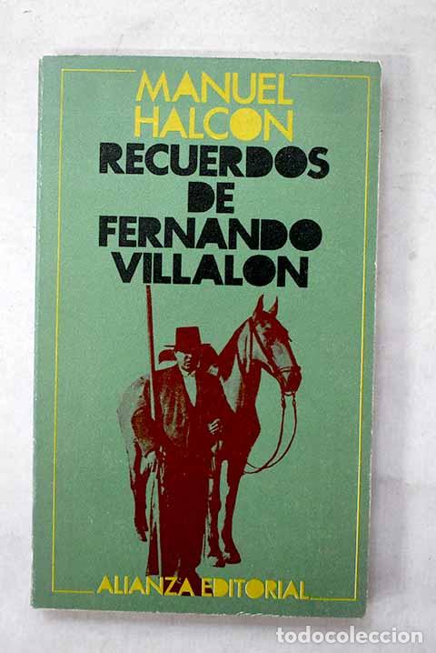 Libros: Recuerdos de Fernando Villal&oacute;n: Apuntes para la historia de una familia.- Halc&oacute;n, Manuel
