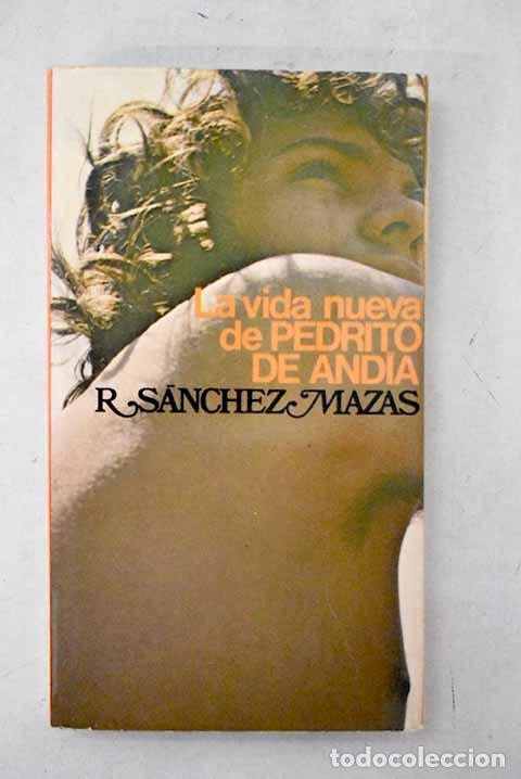 Libros: La vida nueva de Pedrito de And&iacute;a.- S&aacute;nchez Mazas, Rafael