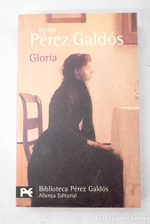 Libros: Gloria: P&eacute;rez Gald&oacute;s, Benito.- P&eacute;rez Gald&oacute;s, Benito