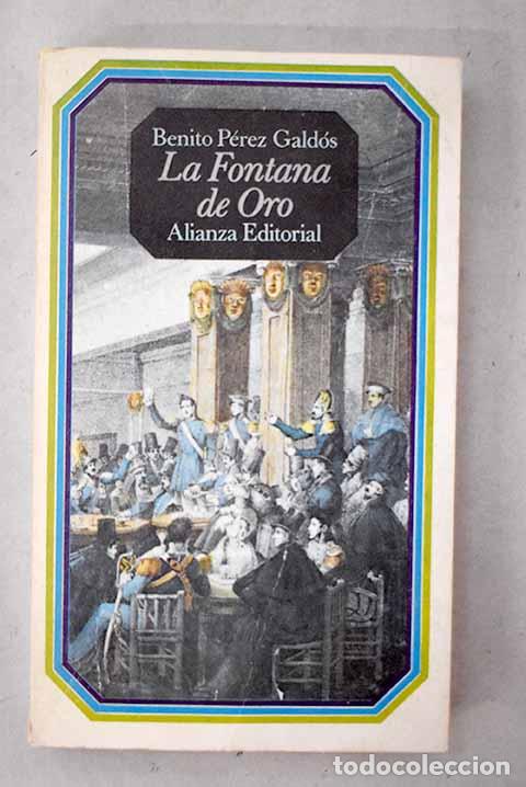 Libros: La Fontana de Oro: P&eacute;rez Gald&oacute;s, Benito.- P&eacute;rez Gald&oacute;s, Benito