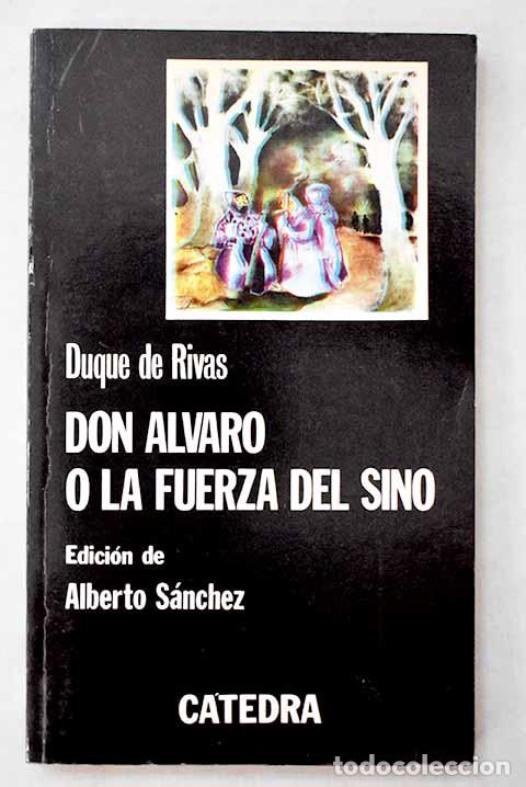 Libros: Don Alvaro o la fuerza del sino.- Duque de Rivas