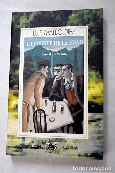 Libros: La fuente de la edad.- D&iacute;ez, Luis Mateo