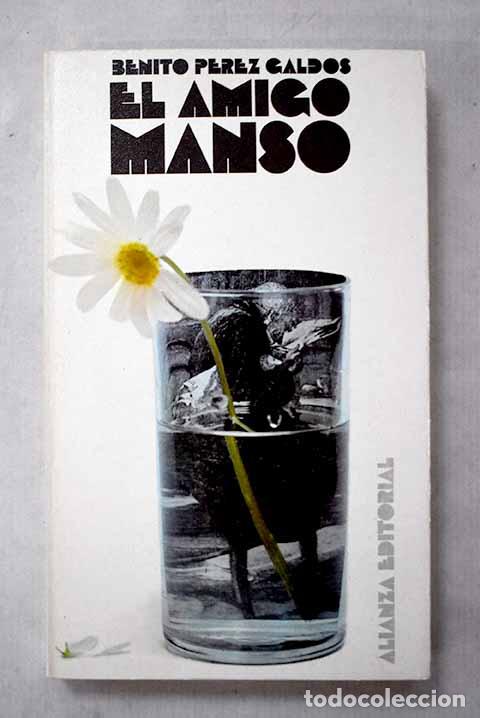 Libros: El amigo Manso: P&eacute;rez Gald&oacute;s, Benito.- P&eacute;rez Gald&oacute;s, Benito