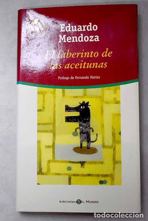Libros: El laberinto de las aceitunas.- Mendoza, Eduardo
