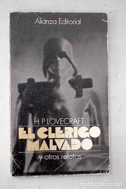Libros: El cl&eacute;rigo malvado y otros relatos.- Lovecraft, H. P.
