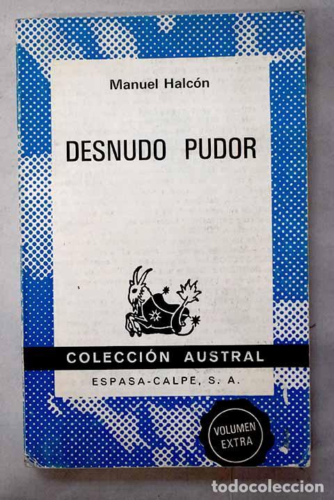 books: Desnudo pudor: Halc&oacute;n, Manuel.- Halc&oacute;n, Manuel