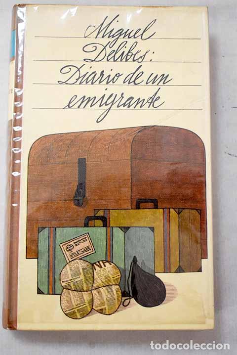 books: Diario de un emigrante.- Delibes, Miguel