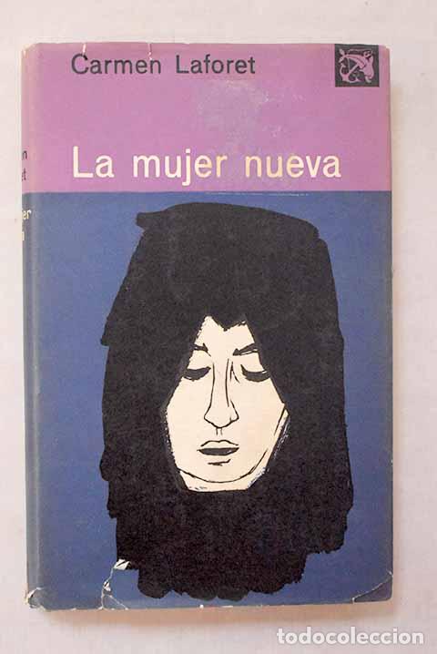 books: La mujer nueva: Laforet, Carmen.- Laforet, Carmen
