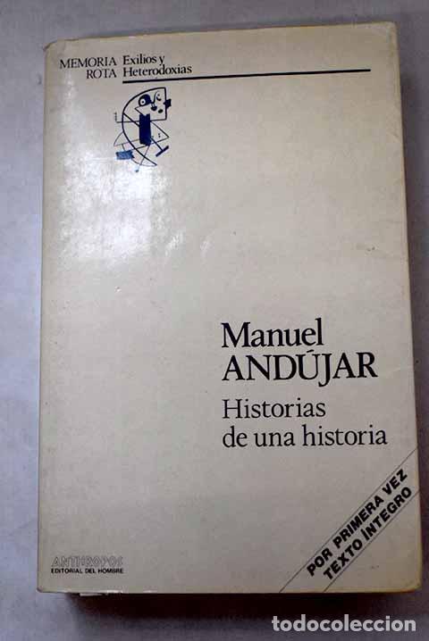 Libros: Historias de una historia: texto &iacute;ntegro.- And&uacute;jar, Manuel