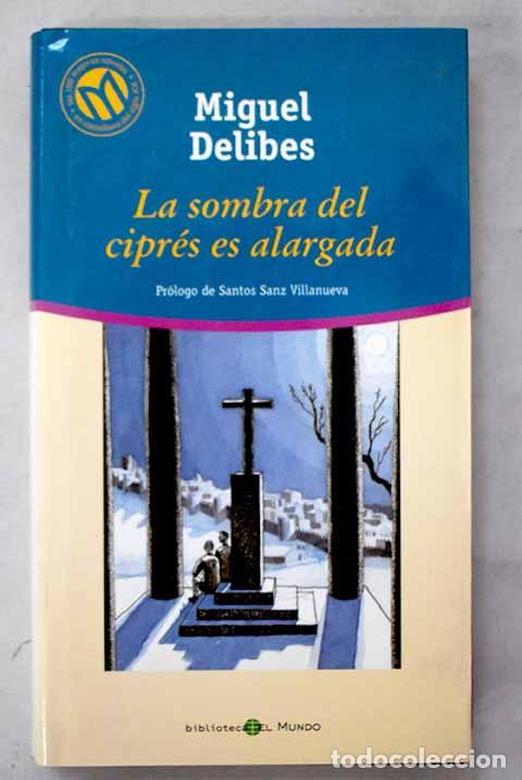 Libros: La sombra del cipr&eacute;s es alargada.- Delibes, Miguel
