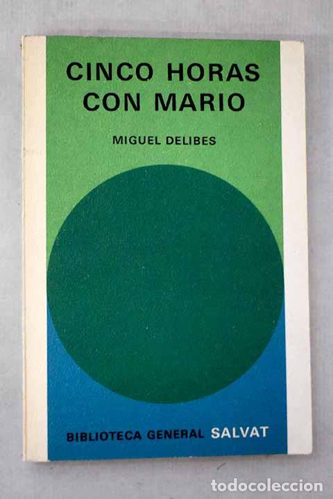 Libros: Cinco horas con Mario.- Delibes, Miguel