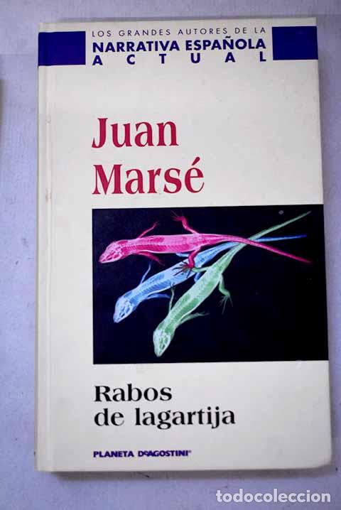 Libri di seconda mano: Rabos de lagartija: Mars&eacute;, Juan.- Mars&eacute;, Juan