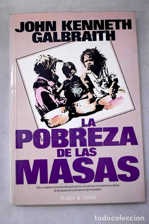 Libri di seconda mano: La pobreza de las masas.- Galbraith, John Kenneth