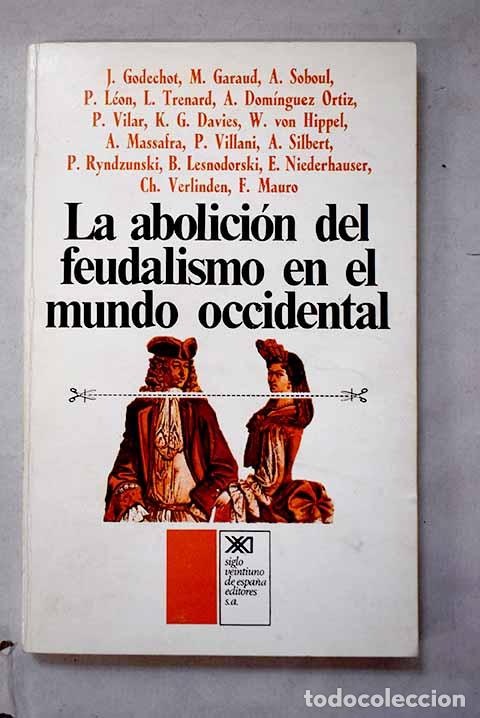 Libri di seconda mano: Abolici&oacute;n del feudalismo en el mundo occidental
