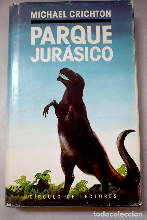 Libri di seconda mano: Parque jur&aacute;sico: Crichton, Michael.- Crichton, Michael