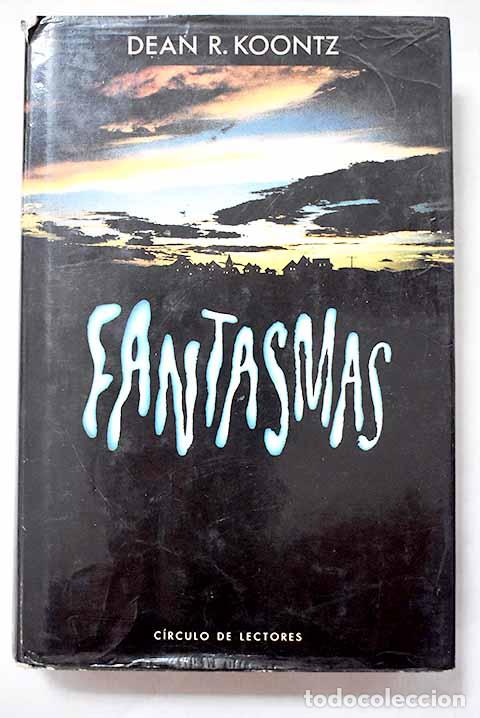 Libri di seconda mano: Fantasmas: Koontz, Dean R..- Koontz, Dean R.