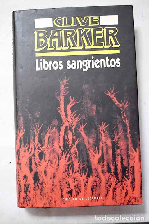 Libri di seconda mano: Libros sangrientos: Barker, Clive.- Barker, Clive